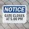 Signmission Gate Closes At 5 00 PM, 10 in W x Rectangle, Plastic OS-2PACK-NS-P-710-L-13082 - alternate 6
